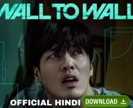 Wall to Wall Movie 2025