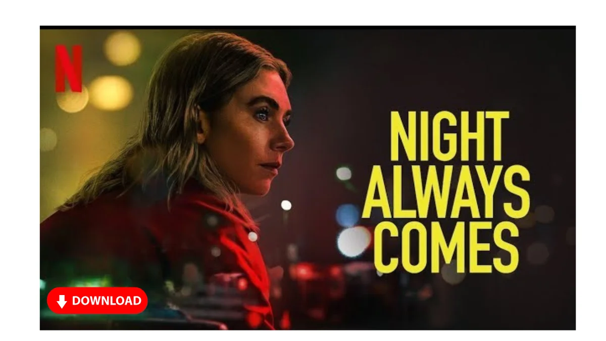 Night Always Come Movie Review