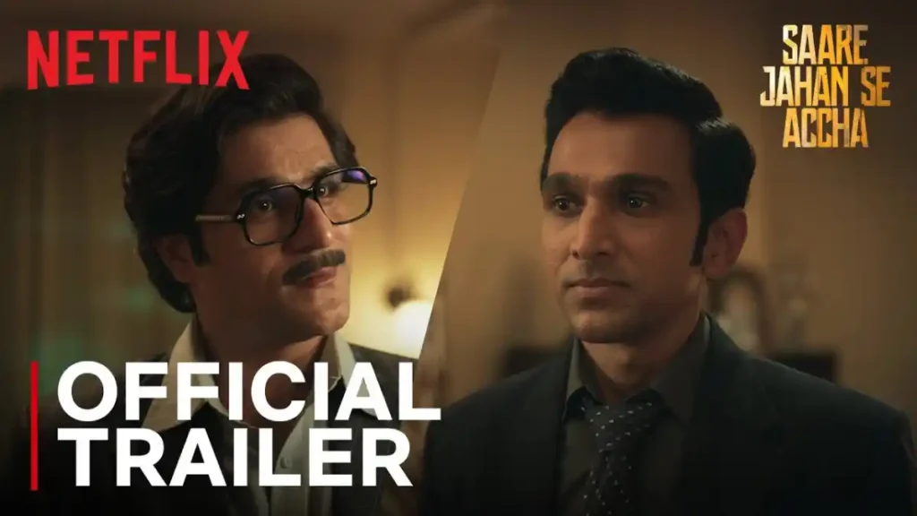 Saare Jahan Se Accha 2025 Trailer Breakdown – Secrets, Spies & Sacrifice 2 Saare Jahan Se Accha 2025
